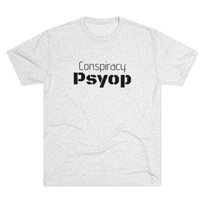 Conspiracy Psyop  - Unisex Tri-Blend Crew Tee - Image 5