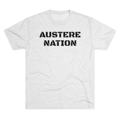 AUSTERE NATION - Unisex Tri-Blend Crew Tee - Image 5