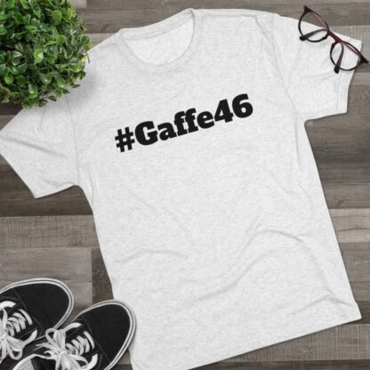 #Gaffe46 - Unisex Tri-Blend Crew Tee - Image 7