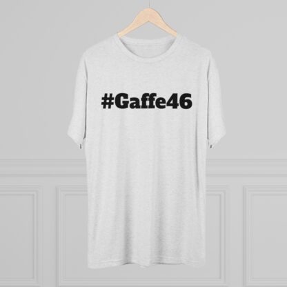 #Gaffe46 - Unisex Tri-Blend Crew Tee - Image 8