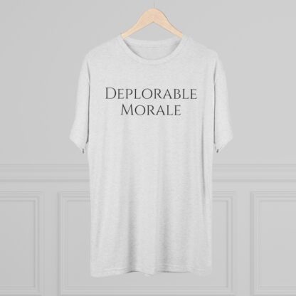 Deplorable Morale - Unisex Tri-Blend Crew Tee - Image 8