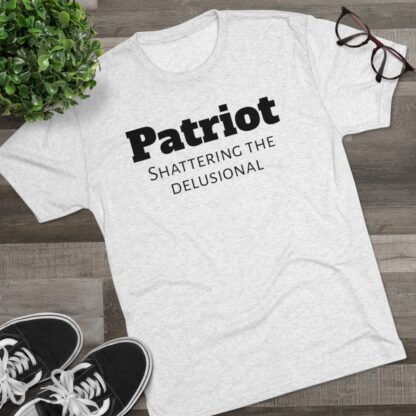 Patriot- Shattering the Delusional - Unisex Tri-Blend Crew Tee - Image 7