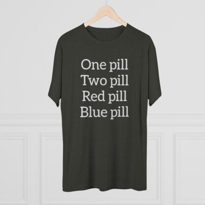 One pill, Two pill - Unisex Tri-Blend Crew Tee - Image 16