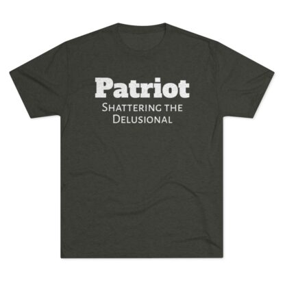 Patriot- Shattering the Delusional - Unisex Tri-Blend Crew Tee - Image 13