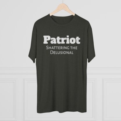 Patriot- Shattering the Delusional - Unisex Tri-Blend Crew Tee - Image 16