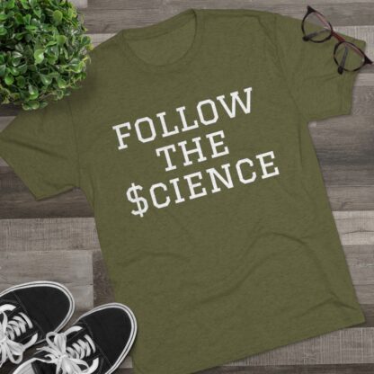 Follow The $cience - Unisex Tri-Blend Crew Tee - Image 19