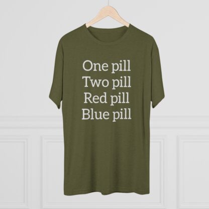 One pill, Two pill - Unisex Tri-Blend Crew Tee - Image 20