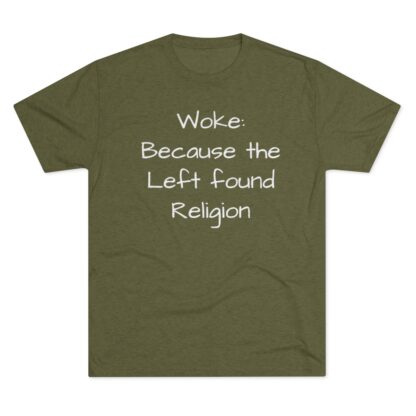 Woke: Left found Religion - Unisex Tri-Blend Crew Tee - Image 2