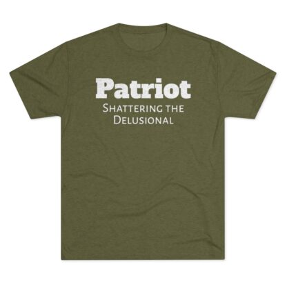 Patriot- Shattering the Delusional - Unisex Tri-Blend Crew Tee - Image 17