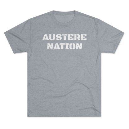 AUSTERE NATION - Unisex Tri-Blend Crew Tee - Image 25