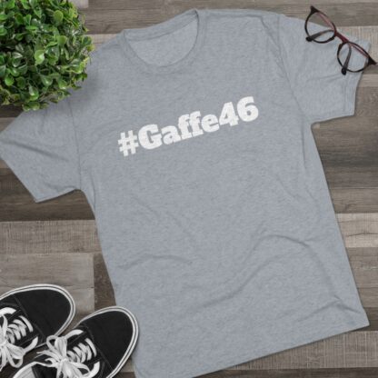 #Gaffe46 - Unisex Tri-Blend Crew Tee - Image 31