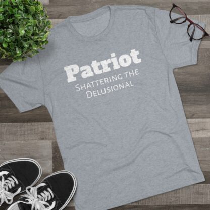 Patriot- Shattering the Delusional - Unisex Tri-Blend Crew Tee - Image 31