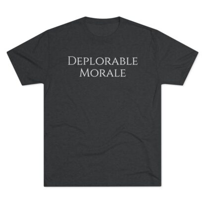 Deplorable Morale - Unisex Tri-Blend Crew Tee - Image 9