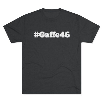 #Gaffe46 - Unisex Tri-Blend Crew Tee - Image 9