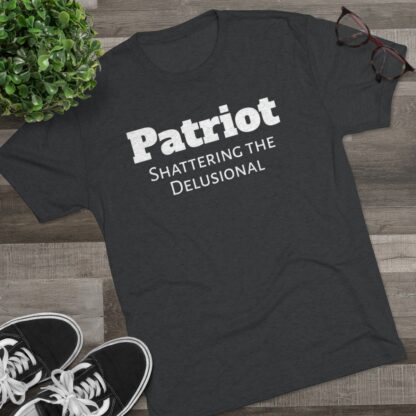 Patriot- Shattering the Delusional - Unisex Tri-Blend Crew Tee - Image 11