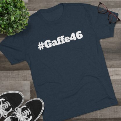 #Gaffe46 - Unisex Tri-Blend Crew Tee - Image 27