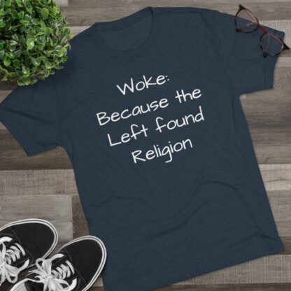 Woke: Left found Religion - Unisex Tri-Blend Crew Tee - Image 23