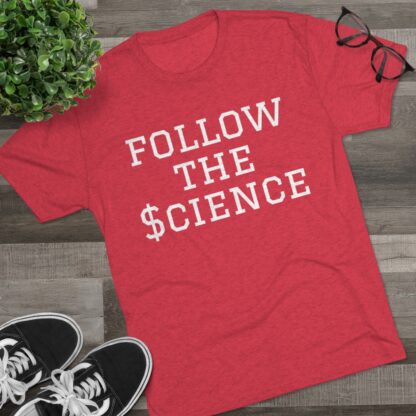 Follow The $cience - Unisex Tri-Blend Crew Tee - Image 31