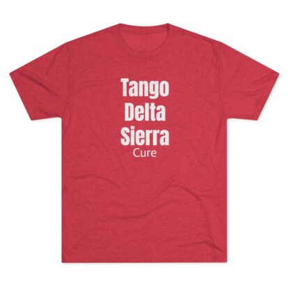 Tango Delta Sierra Cure - Unisex Tri-Blend Crew Tee - Image 29