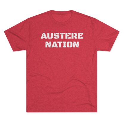 AUSTERE NATION - Unisex Tri-Blend Crew Tee - Image 29