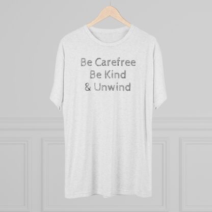 Be Carefree- Unisex Tri-Blend Crew Tee - Image 8