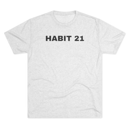 HABIT 21 - Unisex Tri-Blend Crew Tee - Image 6