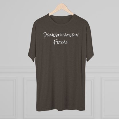 Domesticatedly Feral - Unisex Tri-Blend Crew Tee - Image 16