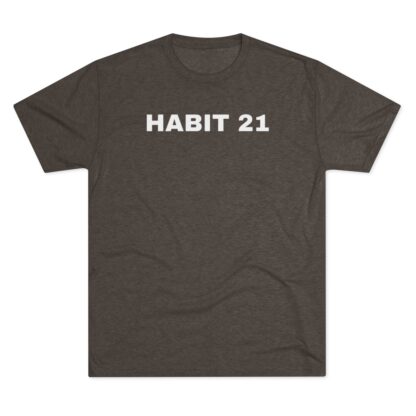 HABIT 21 - Unisex Tri-Blend Crew Tee - Image 14