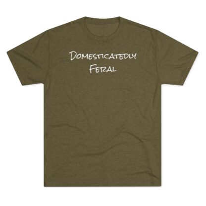 Domesticatedly Feral - Unisex Tri-Blend Crew Tee - Image 18