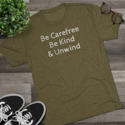 Be Carefree- Unisex Tri-Blend Crew Tee