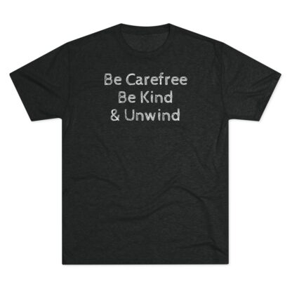 Be Carefree- Unisex Tri-Blend Crew Tee - Image 10