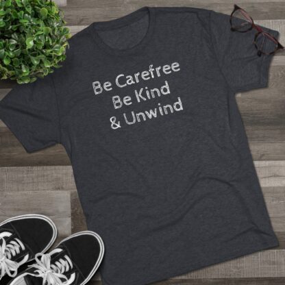 Be Carefree- Unisex Tri-Blend Crew Tee - Image 21