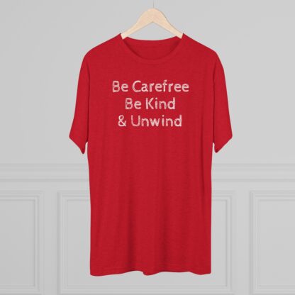 Be Carefree- Unisex Tri-Blend Crew Tee - Image 32