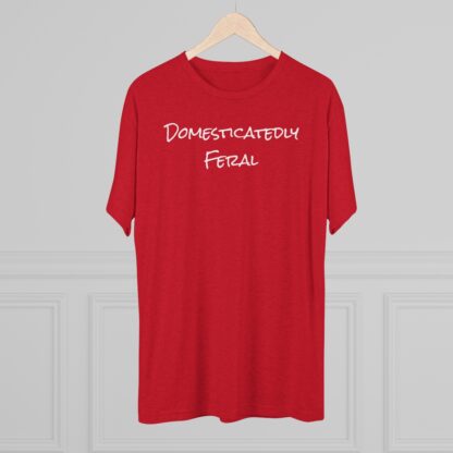 Domesticatedly Feral - Unisex Tri-Blend Crew Tee - Image 32