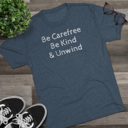 Be Carefree- Unisex Tri-Blend Crew Tee - Image 17